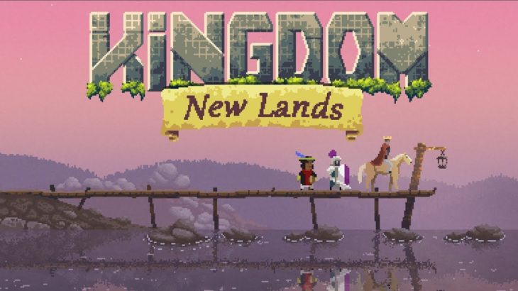 【概要欄必読】【Kingdom New Lands】謎ゲー攻略 ②(大草原ゲー割と好き)【2020/6/7】【忖度しないガチゲーマー】【PS4】