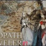 🌸ゲーム実況🌸8人の冒険譚#7【OCTOPATH TRAVELER】(ネタバレあり)