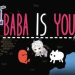 【Baba Is You】世界のルールを書き換えるパズル【初見ゲーム実況】