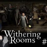 【ホラーゲーム】【実況】Withering Rooms #04【Steamゲーム】