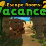 Vacances Escape Rooms 脱出ゲーム 攻略 Full Walkthrough (Nakayubi)